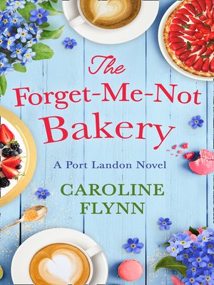 cover image of The Forget-Me-Not Bakery